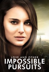 სიყვარული და სხვა გარემოებები / LOVE AND OTHER IMPOSSIBLE PURSUITS