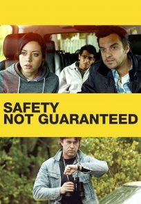 უსაფრთხოება გარანტირებული არაა / Safety Not Guaranteed