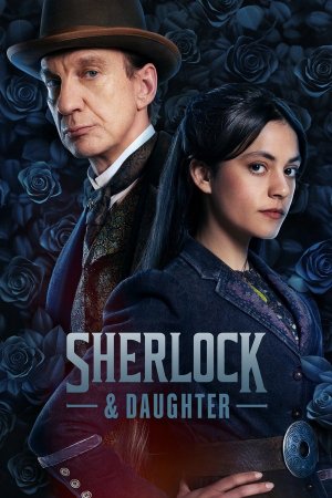 შერლოკი და მემკვიდრე, Sherlock & Daughter