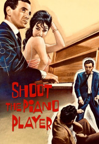 ესროლეთ პიანისტს, Shoot the Piano Player