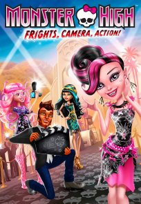 მონსტრების აკადემია: გადაღება იწყება, Monster High: Frights Camera Action!