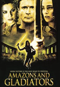 ამაზონები და გლადიატორები, Amazons And Gladiators