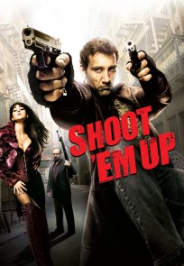დახვრიტე ისინი / Shoot Em Up