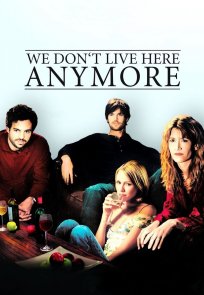 ჩვენ აქ აღარ ვცხოვრობთ / We Dont Live Here Anymore