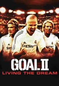 გოლი 2, Goal 2: Living the Dream