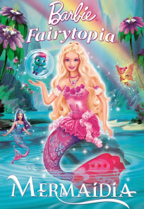 ბარბი ფეირიტოპია: მერმედია, Barbie Fairytopia: Mermaidia