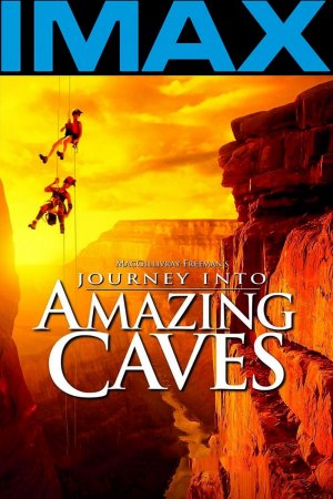 მოგზაურობა საოცარ გამოქვაბულებში, Journey into Amazing Caves