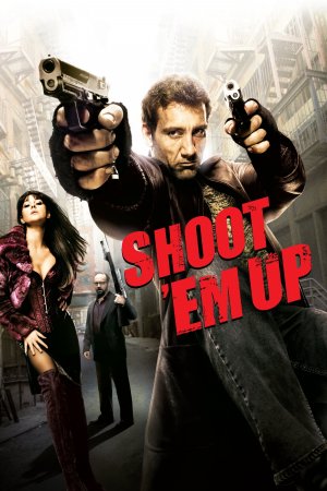 დახვრიტე ისინი / Shoot Em Up