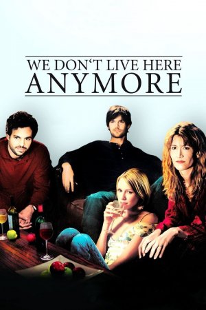 ჩვენ აქ აღარ ვცხოვრობთ / We Dont Live Here Anymore