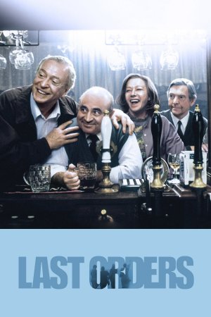უკანასკნელი სურვილები / Last Orders