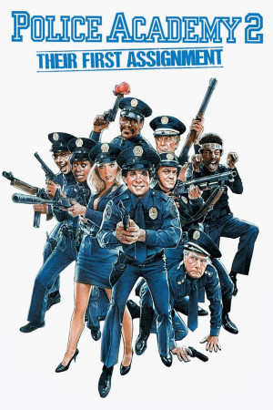 პოლიციის აკადემია 2: მათი პირველი დავალება, Police Academy 2: Their First Assignment