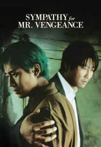 პატივისცემა ბატონი შურისძიების მიმართ, Sympathy for Mr. Vengeance