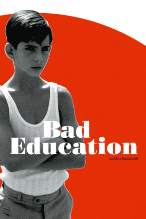 ცუდი აღზრდა / BAD EDUCATION