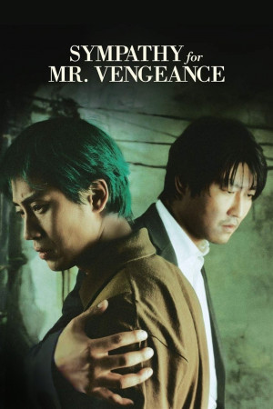 პატივისცემა ბატონი შურისძიების მიმართ, Sympathy for Mr. Vengeance