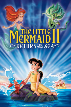 ქალთევზა 2: დაბრუნება ზღვაში, The Little Mermaid II: Return to the Sea
