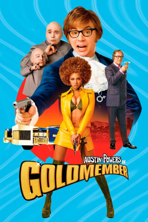 ოსტინ პაუერსი 3: გოლდმემბერი | Austin Powers 3 Goldmember