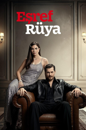 ეშრეფის სიზმარი | Esref Ruya