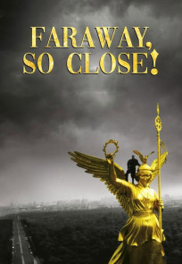 შორს და ისე ახლოს! | Faraway, So Close!