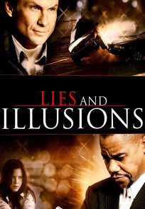 ტყუილები და ილუზიები / Lies & Illusions