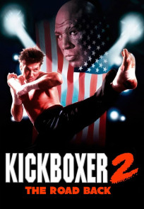 კიკბოქსიორი 2: უკან დასაბრუნებელი გზა | Kickboxer 2: The Road Back