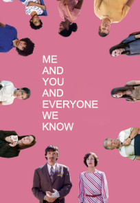 მე შენ და ყველა ვისაც ვიცნობთ / Me and You and Everyone We Know