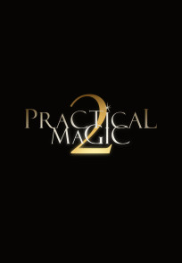 პრაქტიკული მაგია 2 | Practical Magic 2