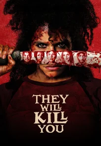 ისინი მოგკლავენ | They Will Kill You
