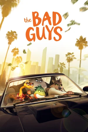 ცუდი ტიპები / The bad guys
