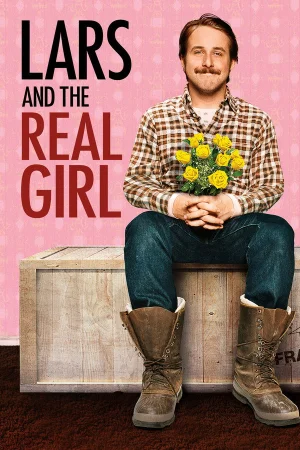 ლარსი და ნამდვილი გოგონა / LARS AND THE REAL GIRL