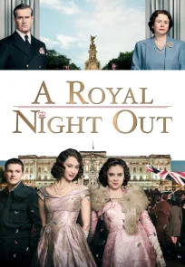 ლონდონური არდადეგები | A Royal Night Out